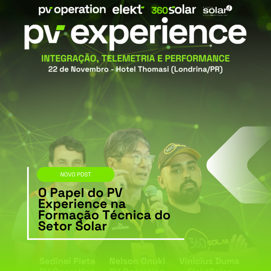 PV Experience → O ponto de encontro do conhecimento fotovoltaico
